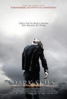 Dark Skies  - Posters
