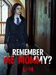 Remember Me, Mommy? (TV)