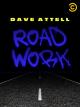 Dave Attell: Road Work (TV) (TV)
