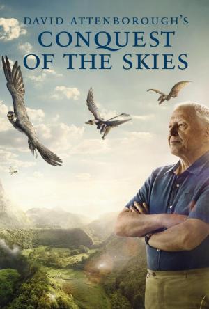 La conquista de los cielos de David Attenborough (Serie de TV)
