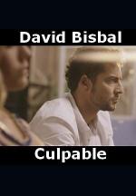David Bisbal: Culpable (Music Video)