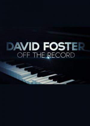 David Foster: Off the Record 