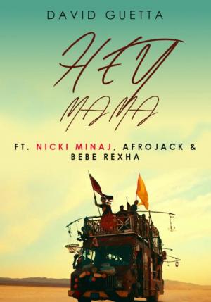David Guetta feat. Nicki Minaj, Afrojack, Bebe Rexha: Hey Mama (Music Video)