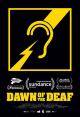 Dawn of the Deaf (S)