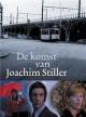 The Arrival of Joachim Stiller 