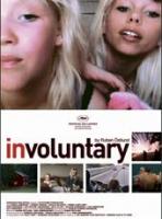 Involuntary  - Posters