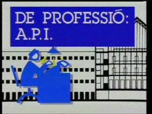 De professió: A.P.I. (TV Series)