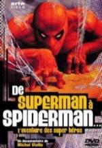 De Superman a Spiderman: La aventura de los superhéroes 