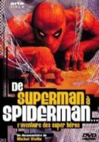 De Superman à Spider-Man: L'aventure des super-héros  - Poster / Main Image
