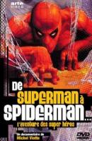 De Superman a Spiderman: La aventura de los superhéroes  - Dvd