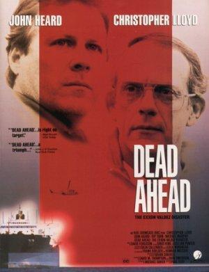 Dead Ahead: The Exxon Valdez Disaster (TV)