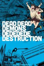 Dead Dead Demons Dededede Destruction (TV Series)