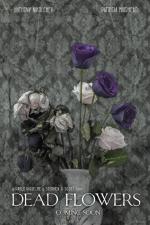 Dead Flowers (C)