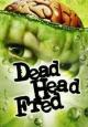 Dead Head Fred 