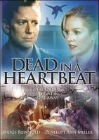 Dead In A Heartbeat (TV) - Poster / Main Image