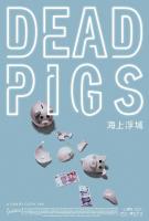 Dead Pigs  - Poster / Imagen Principal