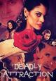 Deadly Attraction (TV)
