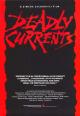 Deadly Currents 