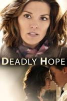 Deadly Hope (TV) - Poster / Main Image
