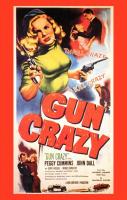 Gun Crazy  - Posters