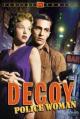 Decoy (AKA Policewoman Decoy) (TV Series) (Serie de TV)