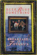 Deep Blue Something: Breakfast at Tiffany's (Music Video)