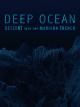 Deep Ocean: Descent into the Mariana Trench 