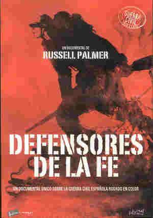 Defensores de la fe (La Guerra Civil Española a color) 