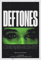 Deftones: Ceremony (Music Video) - Poster / Main Image
