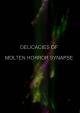 Delicacies of Molten Horror Synapse (C)