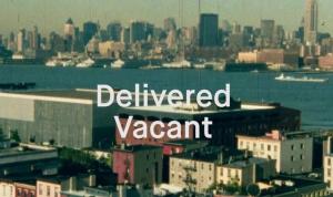 Delivered Vacant 