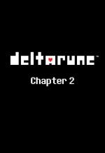 Deltarune Chapter 2 