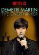 Demetri Martin: The Overthinker 