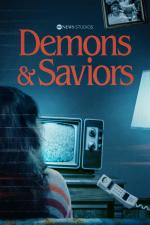 Demons and Saviors (Miniserie de TV)