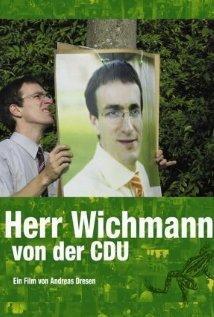 Denk ich an Deutschland - Herr Wichmann von der CDU 