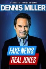 Dennis Miller: Fake News, Real Jokes (TV)
