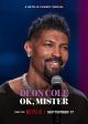 Deon Cole: Ok, Mister 