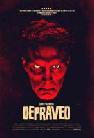 Depraved  - Posters
