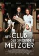 Der Club der singenden Metzger (Miniserie de TV)
