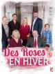 Des Roses en Hiver (TV) (TV)