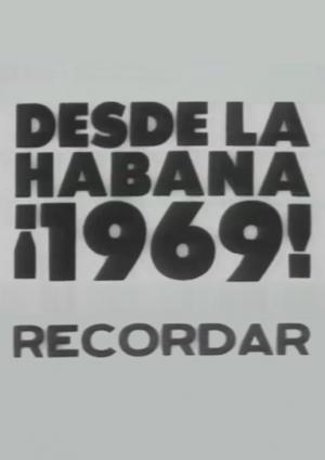 Desde La Habana, ¡1969! recordar (C)