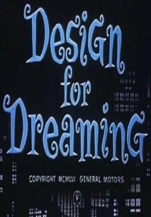 Design for Dreaming (S)