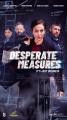 Desperate Measures (TV Series)