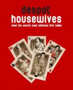 Despot Housewives (TV Series)