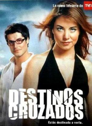 Destinos cruzados (TV Series) (TV Series)