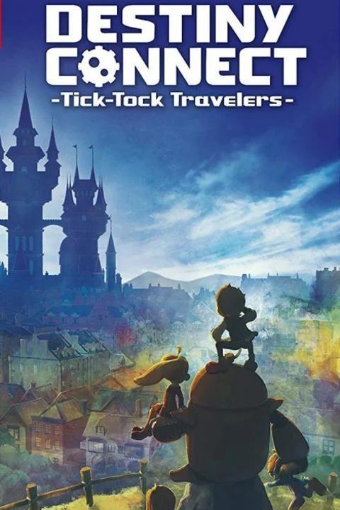 Destiny Connect: Tick-Tock Travelers 