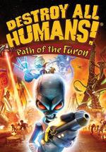 Destroy All Humans! Path of the Furon 