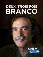 Deux, trois fois Branco, un producteur de légendes  - Poster / Imagen Principal