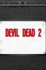 Devil Dead 2 