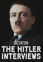 Dictator - The Hitler Interviews (TV Miniseries)